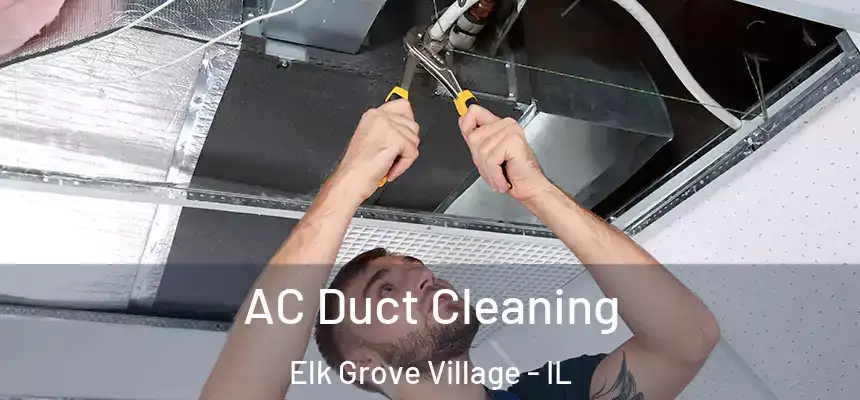  AC Duct Cleaning Elk Grove Village - IL