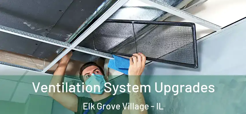  Ventilation System Upgrades Elk Grove Village - IL